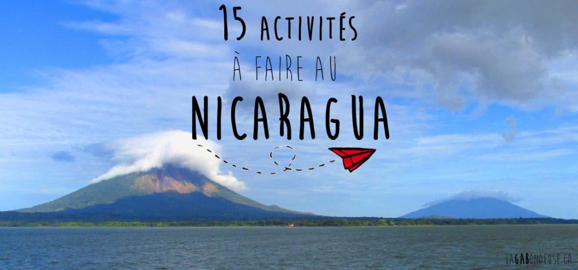 Quoi faire au Nicaragua : 15 suggestions d'activités
